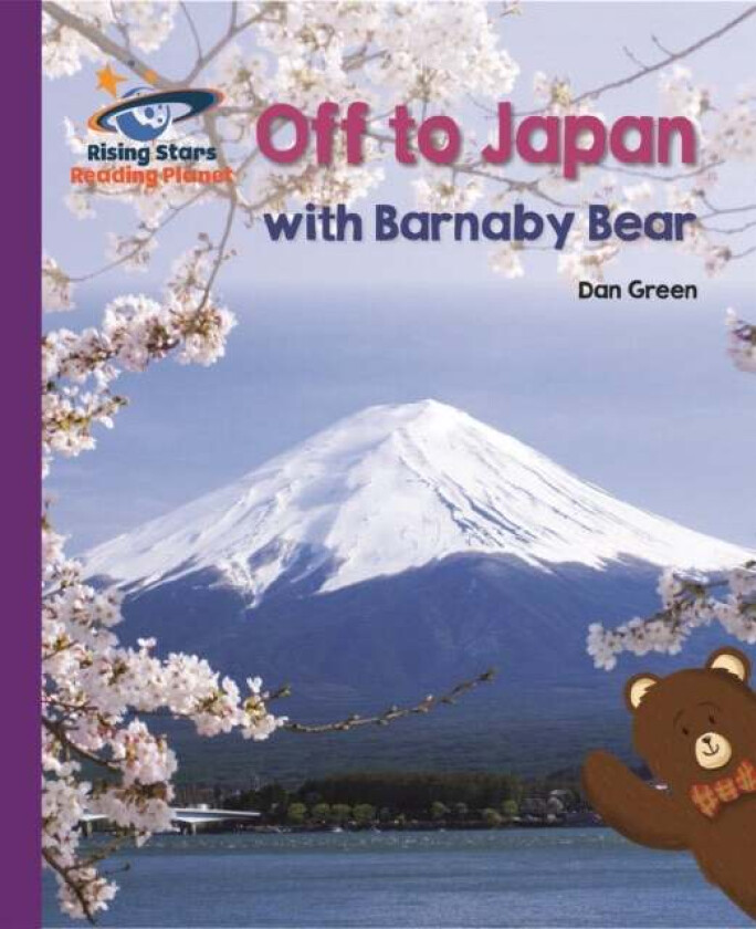 Reading Planet - Off to Japan with Barnaby Bear - Purple: Galaxy av Daniel Green