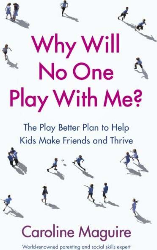 Why Will No One Play With Me? av Caroline Maguire