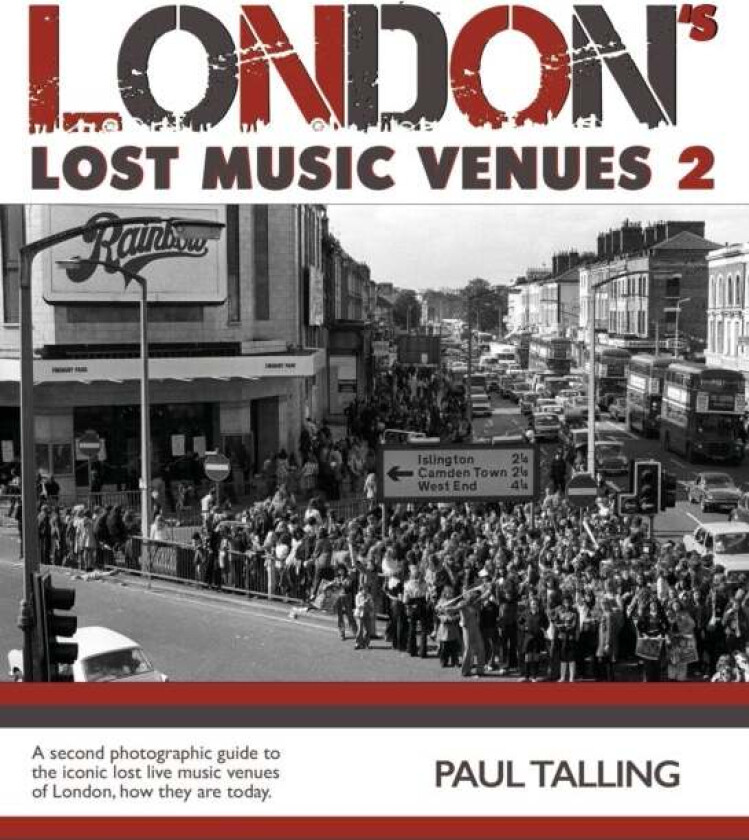 London's Lost Music Venue 2 av Paul Talling