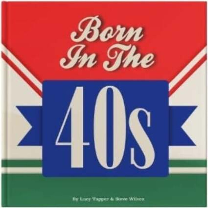 Born In The 40s av Lucy Tapper