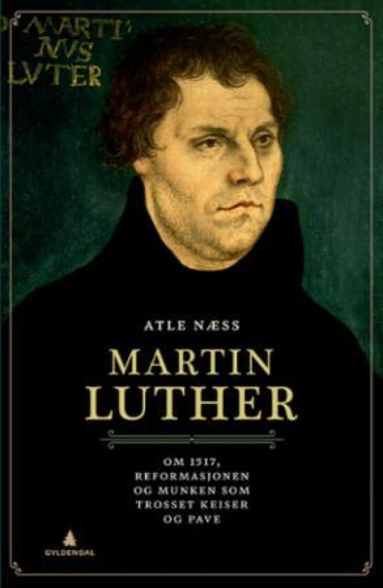 Martin Luther av Atle Næss