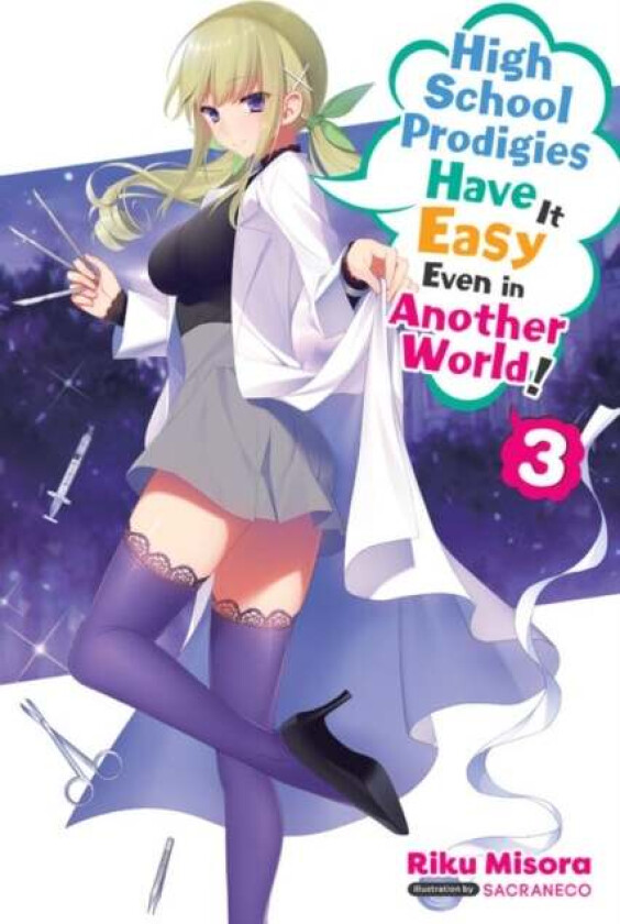 High School Prodigies Have It Easy Even in Another World!, Vol. 3 (light novel) av Riku Misora