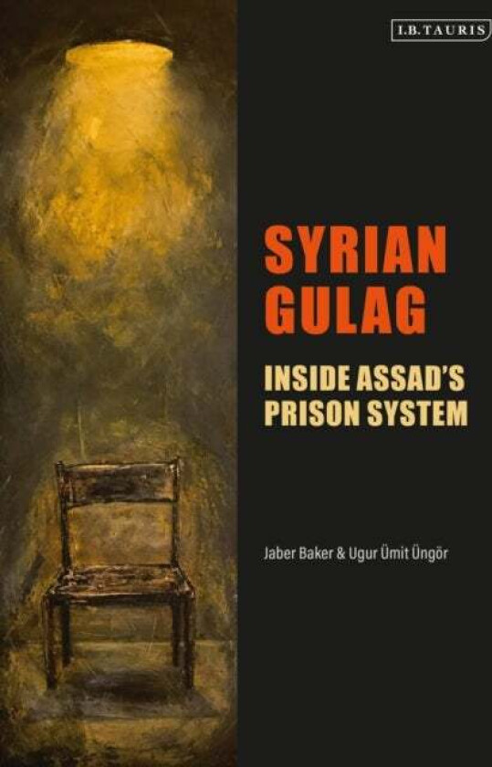 Syrian Gulag av Jaber Baker, Ugur UEmit (University of Amsterdam the Netherlands) UEngoer