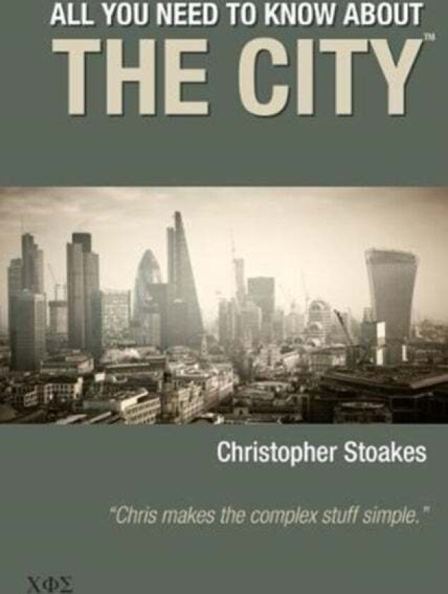 All You Need To Know About The City av Christopher Stoakes
