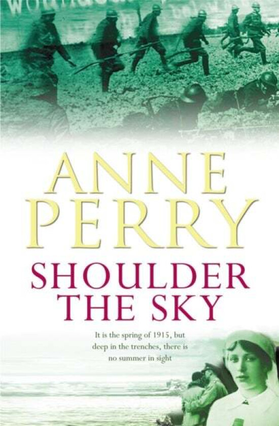 Shoulder the Sky (World War I Series, Novel 2) av Anne Perry