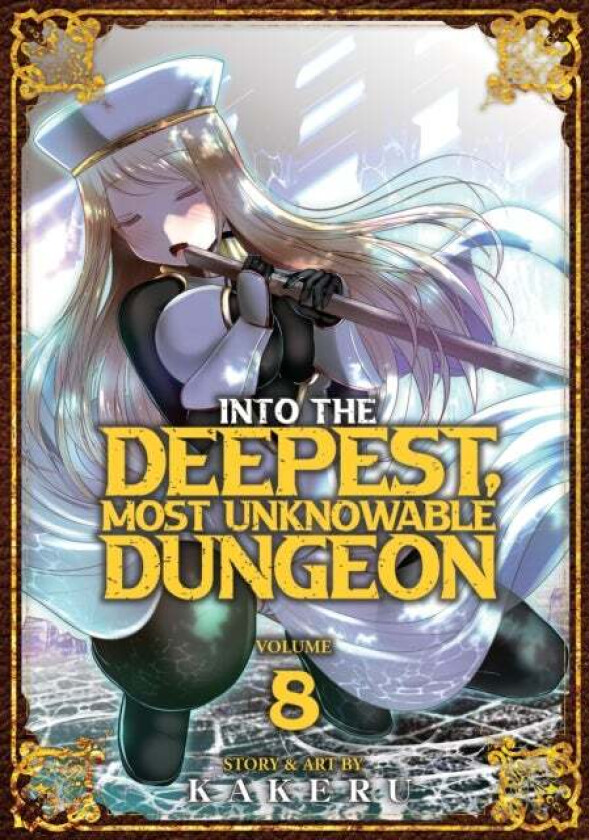 Into the Deepest, Most Unknowable Dungeon Vol. 8 av Kakeru