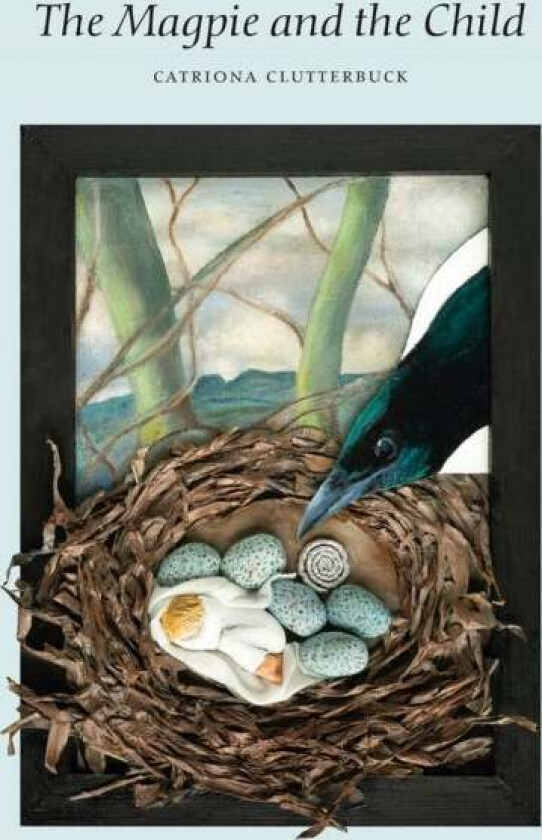 The Magpie and the Child av Catriona Clutterbuck