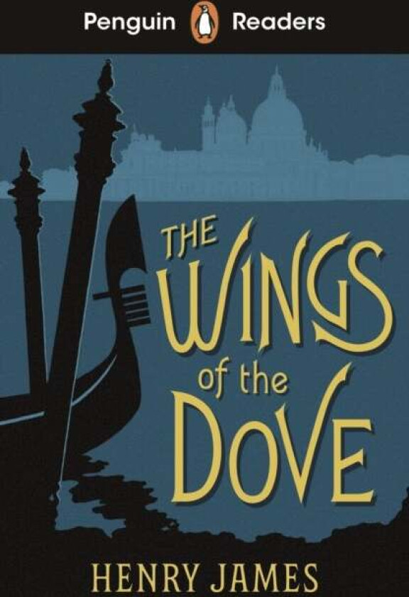 Penguin Readers Level 5: The Wings of the Dove (ELT Graded Reader) av Henry James