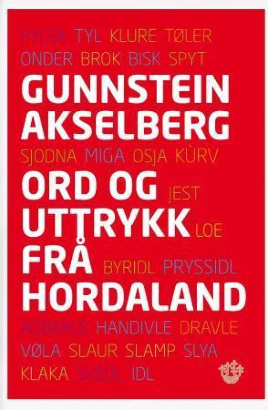 Ord og uttrykk frå Hordaland av Gunnstein Akselberg