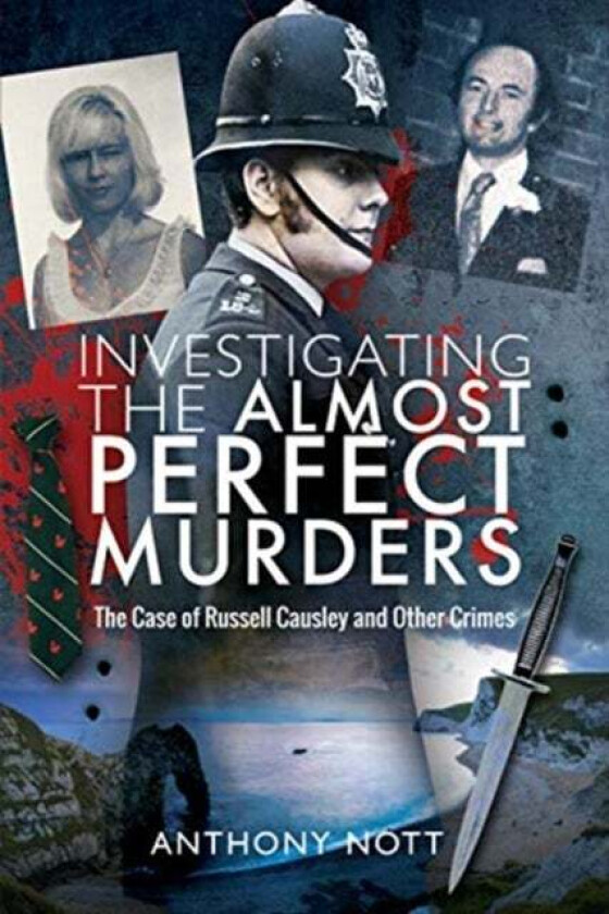 Investigating the Almost Perfect Murders av Anthony Nott