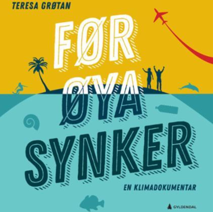 Før øya synker av Teresa Grøtan