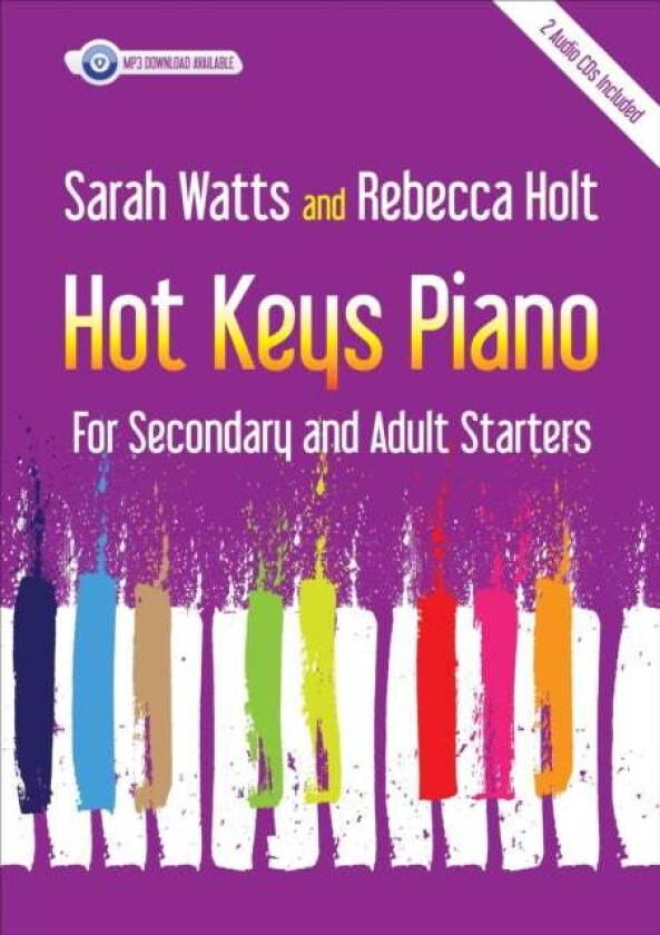 Hot Keys Piano for Secondary and Adult Starters av Sarah Watts