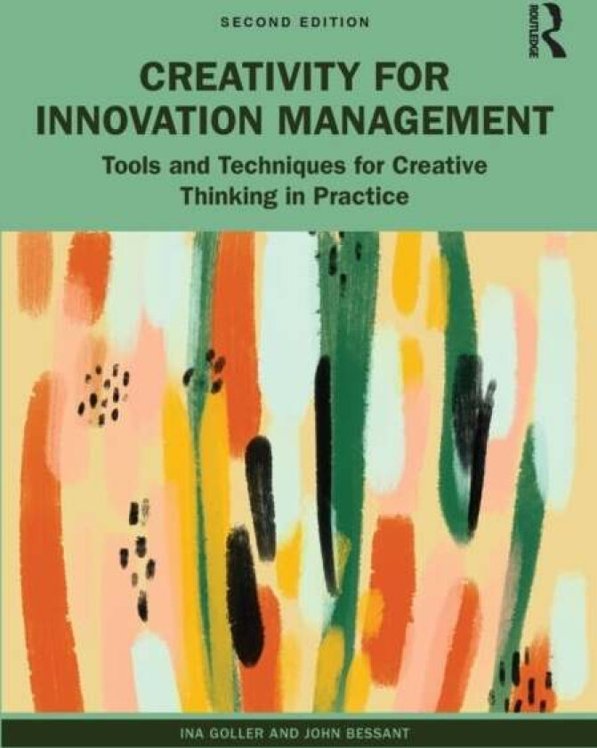 Creativity for Innovation Management av Ina Goller, John Bessant
