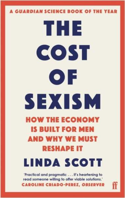 The Cost of Sexism av Professor Linda Scott
