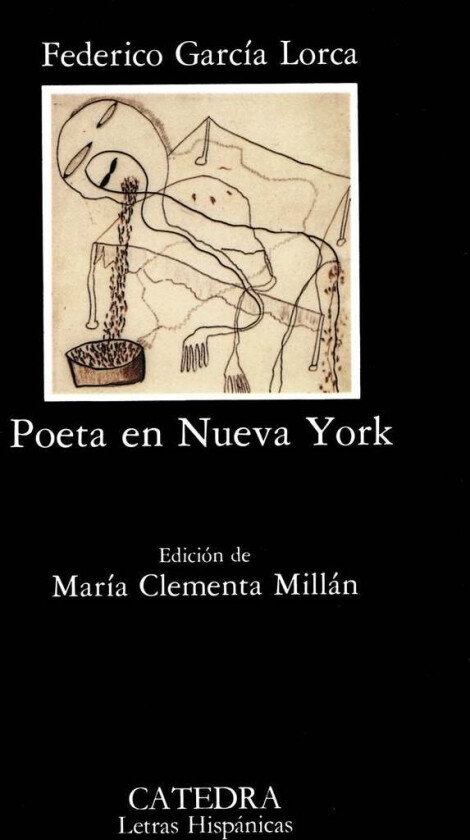 Poeta en Nueva York Catedra av Federico Garcia Lorca