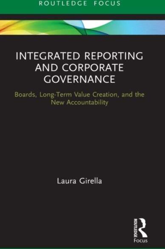 Integrated Reporting and Corporate Governance av Laura Girella