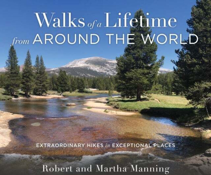 Walks of a Lifetime from Around the World av Robert Manning, Martha Manning