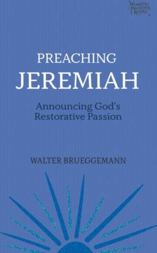 Preaching Jeremiah av Brueggemann Walter
