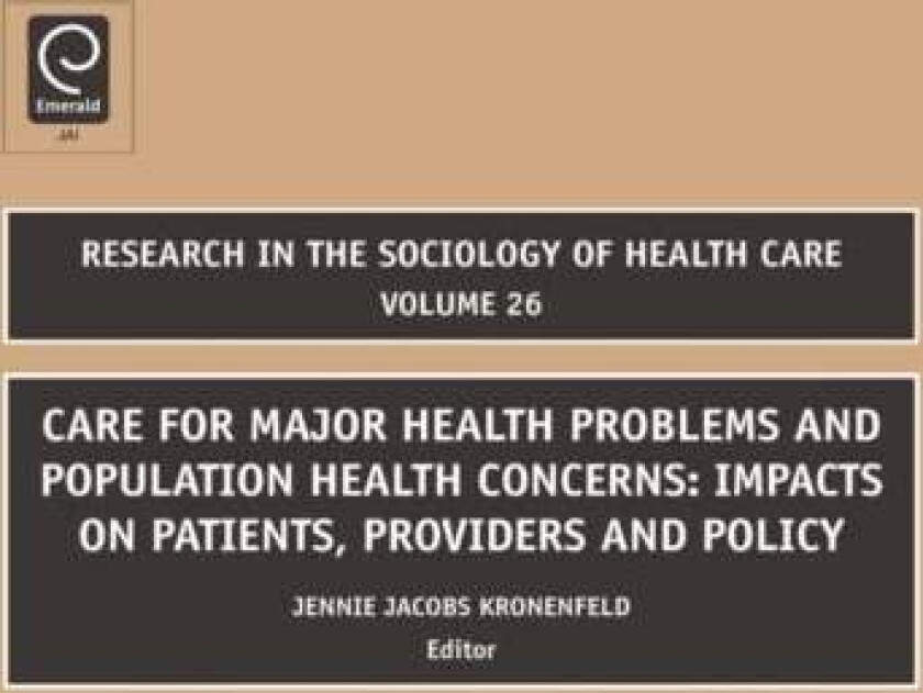 Care for Major Health Problems and Population Health Concerns av Jennie Jacobs Kronenfeld