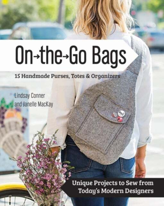 On-the-Go-Bags av Lindsay Conner, Janelle MacKay