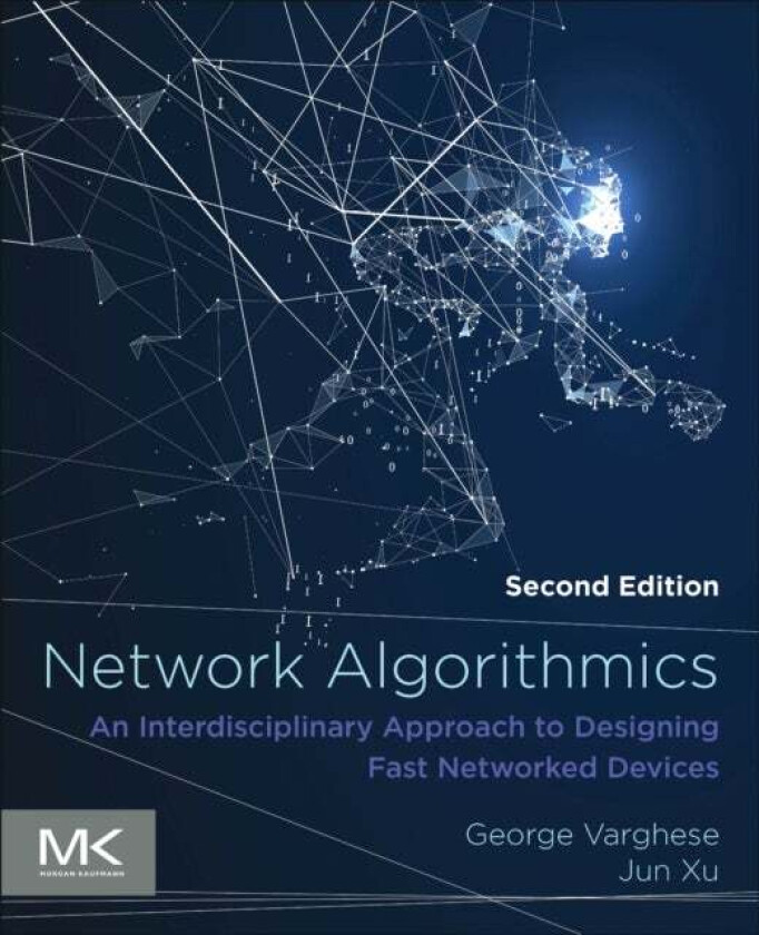 Network Algorithmics av George (Jonathan B. Postel Professor of Networking University of California Los Angeles California USA) Varghese, Jun (Profess