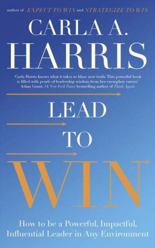 Lead to Win av Carla Harris