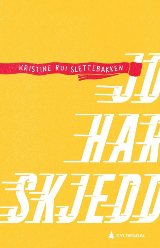 Jo har skjedd av Kristine Rui Slettebakken