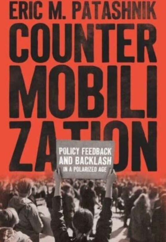 Countermobilization av Eric M. Patashnik