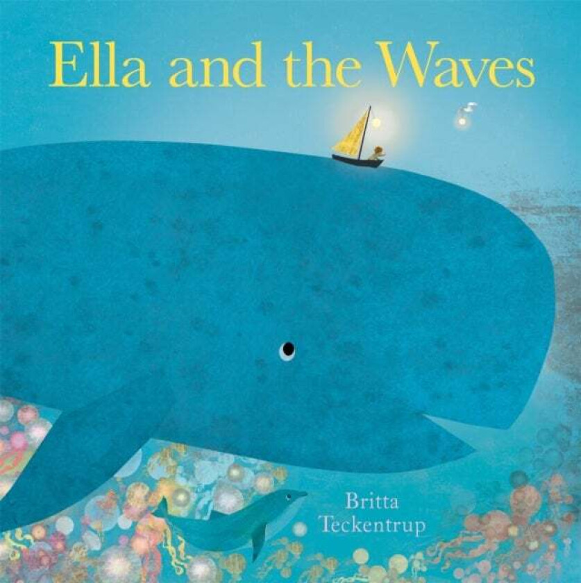 Ella and the Waves av Britta Teckentrup