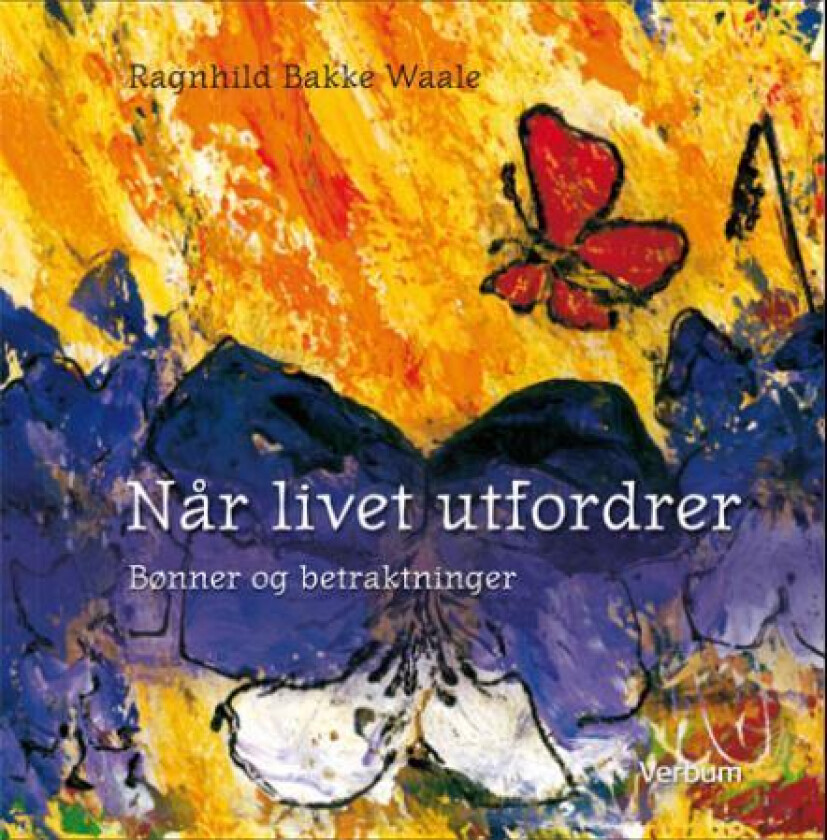 Når livet utfordrer av Ragnhild Bakke Waale