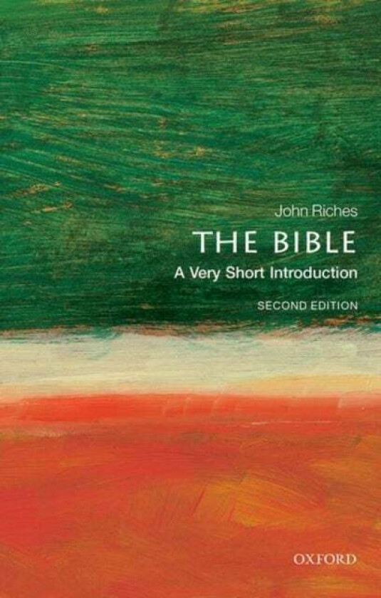 The Bible: A Very Short Introduction av John (Emeritus Professor of Divinity and Biblical Criticism University of Glasgow) Riches