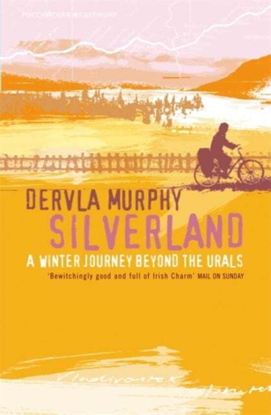 Silverland av Dervla Murphy