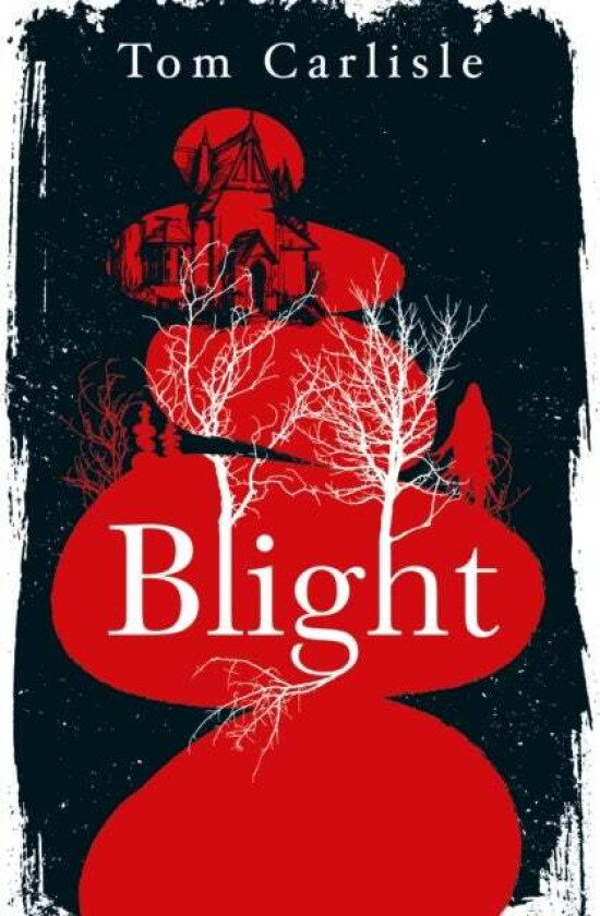 Blight av Tom Carlisle