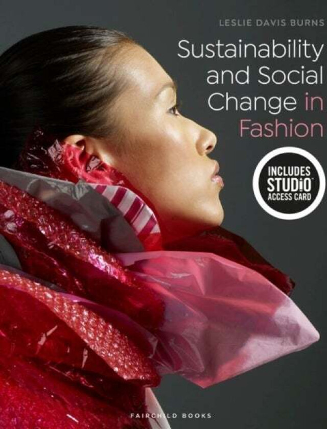 Sustainability and Social Change in Fashion av Leslie (Responsible Global Fashion LLC US) Davis Burns