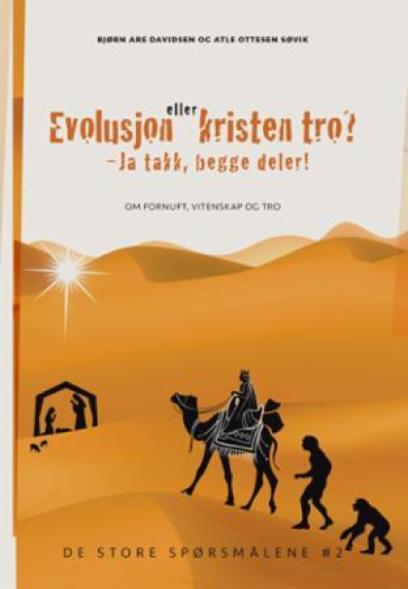 Evolusjon eller kristen tro? av Bjørn Are Davidsen, Atle Ottesen Søvik