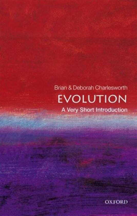 Evolution: A Very Short Introduction av Brian (Senior Honorary Professorial Fellow University of Edinburgh) Charlesworth, Deborah (Senior Honorary Pro