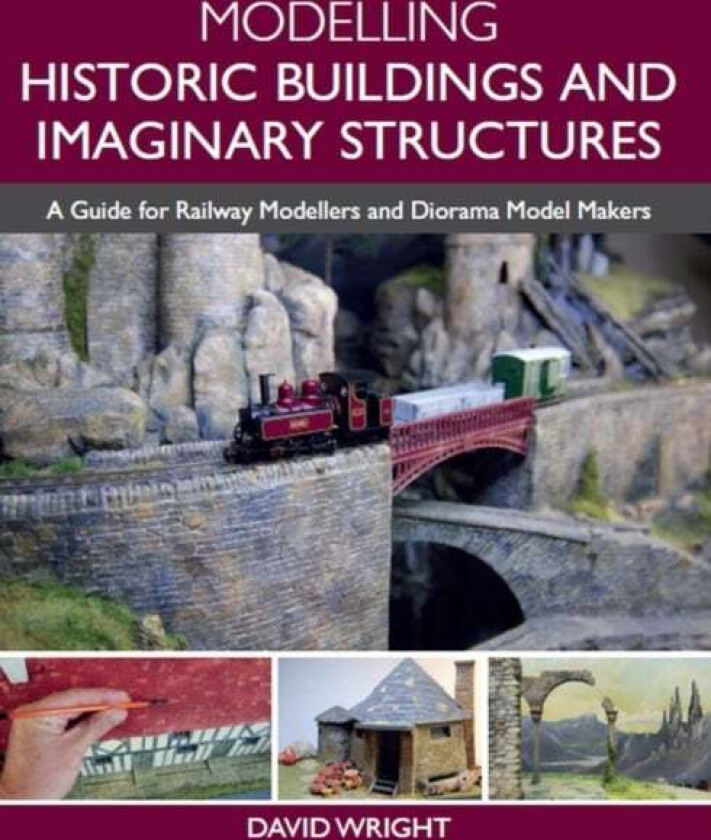 Modelling Historic Buildings and Imaginary Structures av David Wright