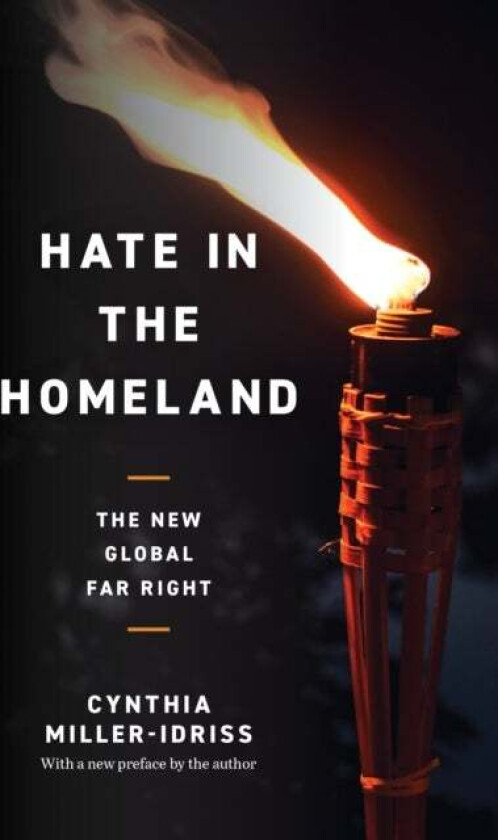 Hate in the Homeland av Cynthia Miller-Idriss
