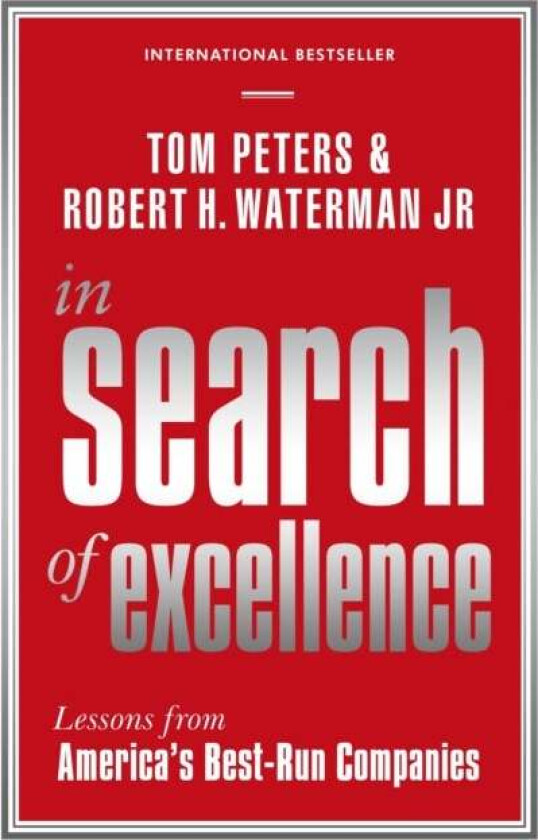In Search Of Excellence av Robert H Waterman Jr, Tom Peters