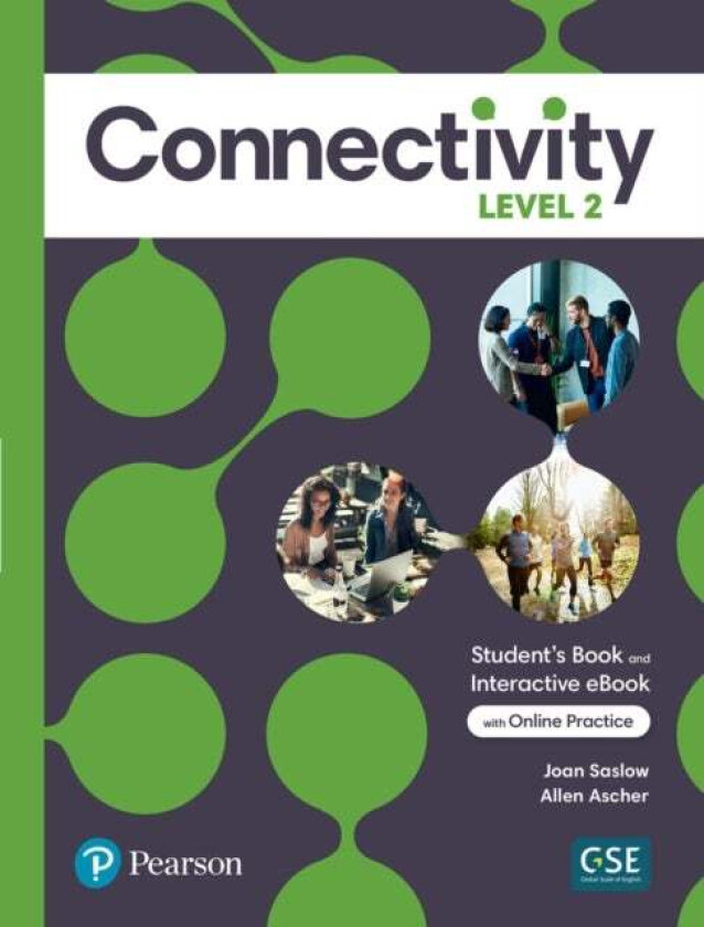 Connectivity Level 2 Student's Book & Interactive Student's eBook with Online Practice, Digital Reso av Joan Saslow, Allen Ascher