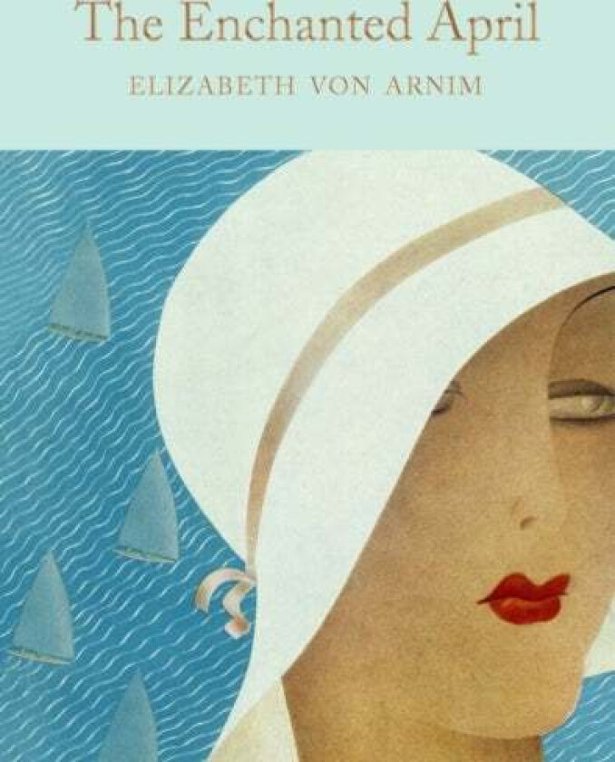 The Enchanted April av Elizabeth von Arnim