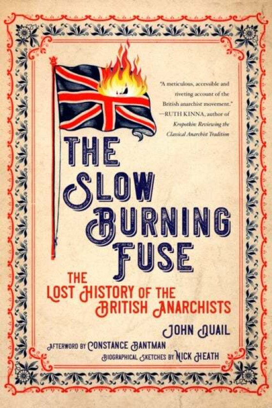 The Slow Burning Fuse av John Quail, Constance Bantman, Nick Heath