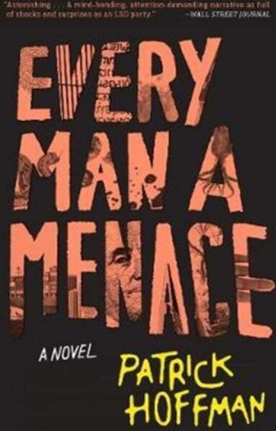 Every man a menace av Patrick Hoffman