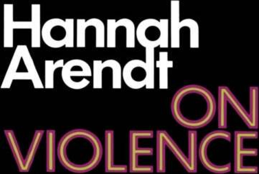 On Violence av Hannah Arendt