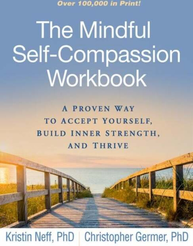 The Mindful Self-Compassion Workbook av Kristin Neff, Christopher Germer