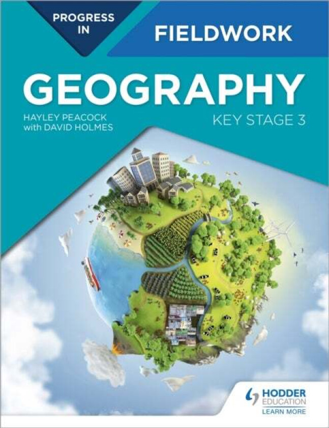 Progress in Geography Fieldwork: Key Stage 3 av Hayley Peacock