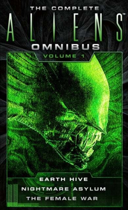 The Complete Aliens Omnibus: Volume One (Earth Hive, Nightmare Asylum, The Female War) av Steve Perry, Stephani Perry