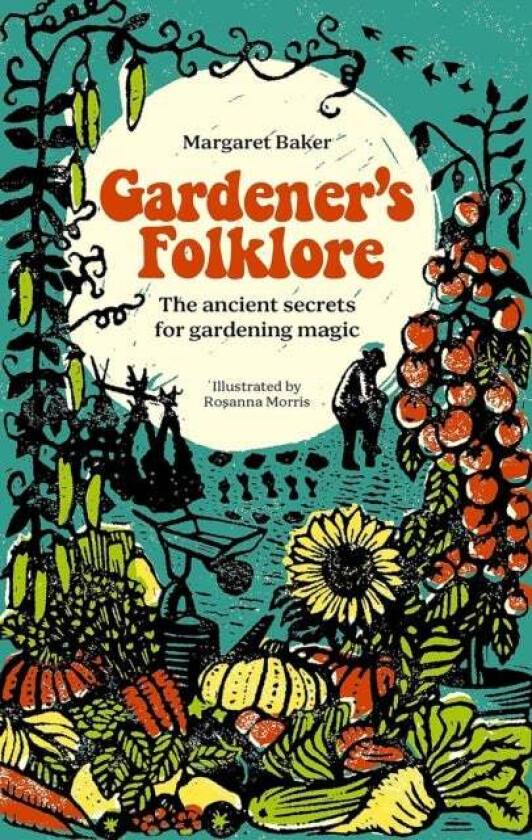 Gardener'S Folklore av Margaret Baker