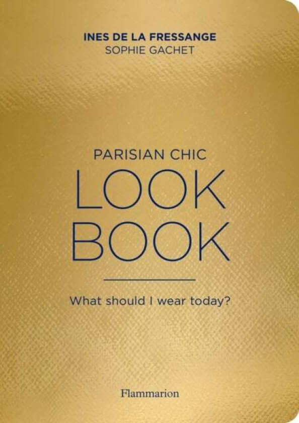 Parisian Chic Look Book av Ines de la Fressange, Sophie Gachet