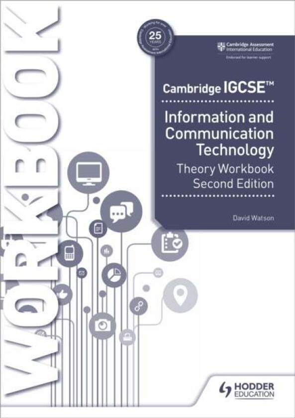 Cambridge IGCSE Information and Communication Technology Theory Workbook Second Edition av David Watson